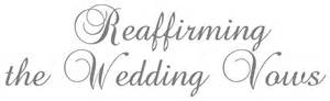 Reaffirming Wedding Vows
