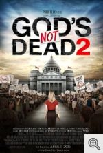 Gods Not Dead 2 poster